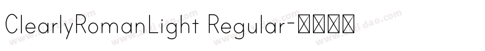ClearlyRomanLight Regular字体转换